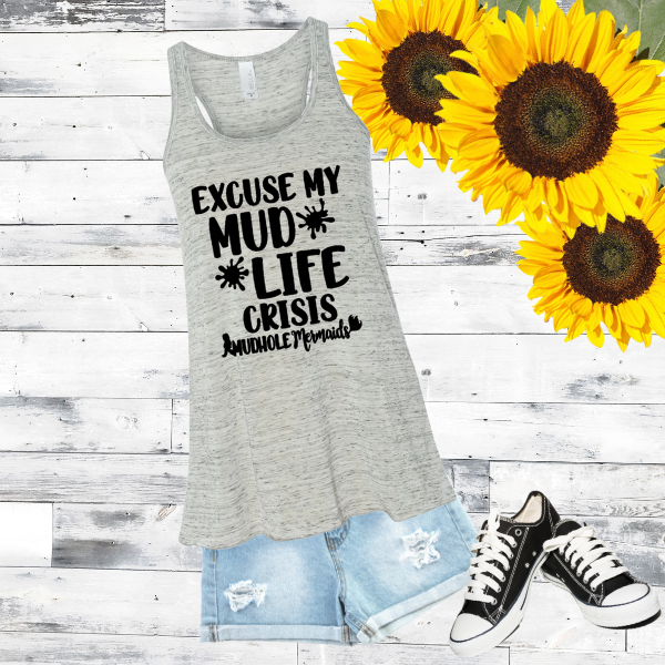Excuse My Mud Life Crisis | Women’s Flowy Racerback Tank