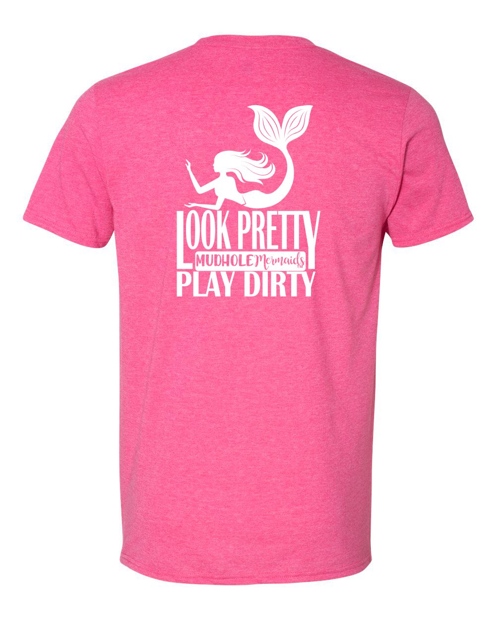 A pink t-shirt with a mermaid design and the text 'Look Pretty, Play Dirty' printed on the back
.
