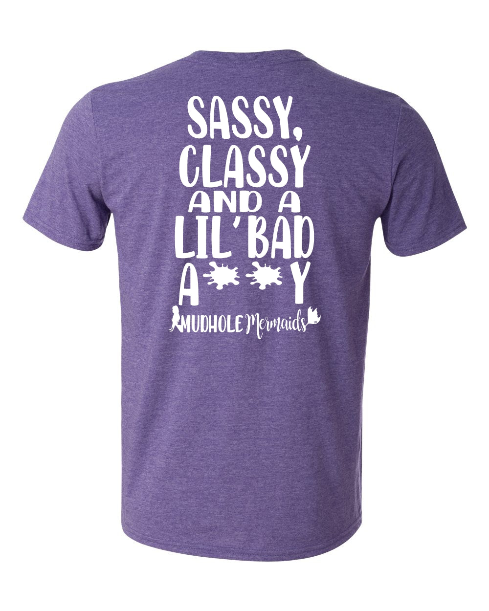 Sassy, Classy & a Lil Bad Assy Tee – Bold Trail Energy