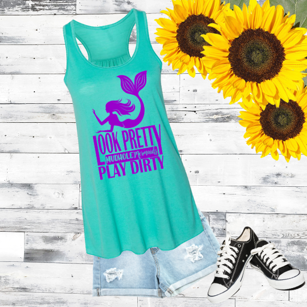 Look Pretty Play Dirty | Women’s Flowy Racerback Tank