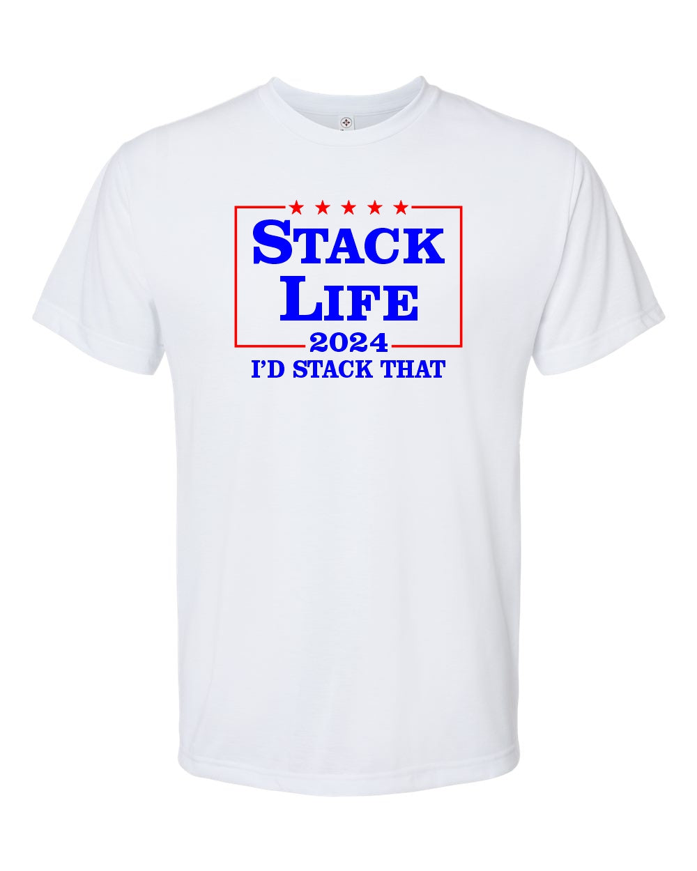 A white t-shirt with the text 'STACK LIFE 2024' and a graphic of three vertical white stars and a blue banner with the phrase 'I'd stack that'.