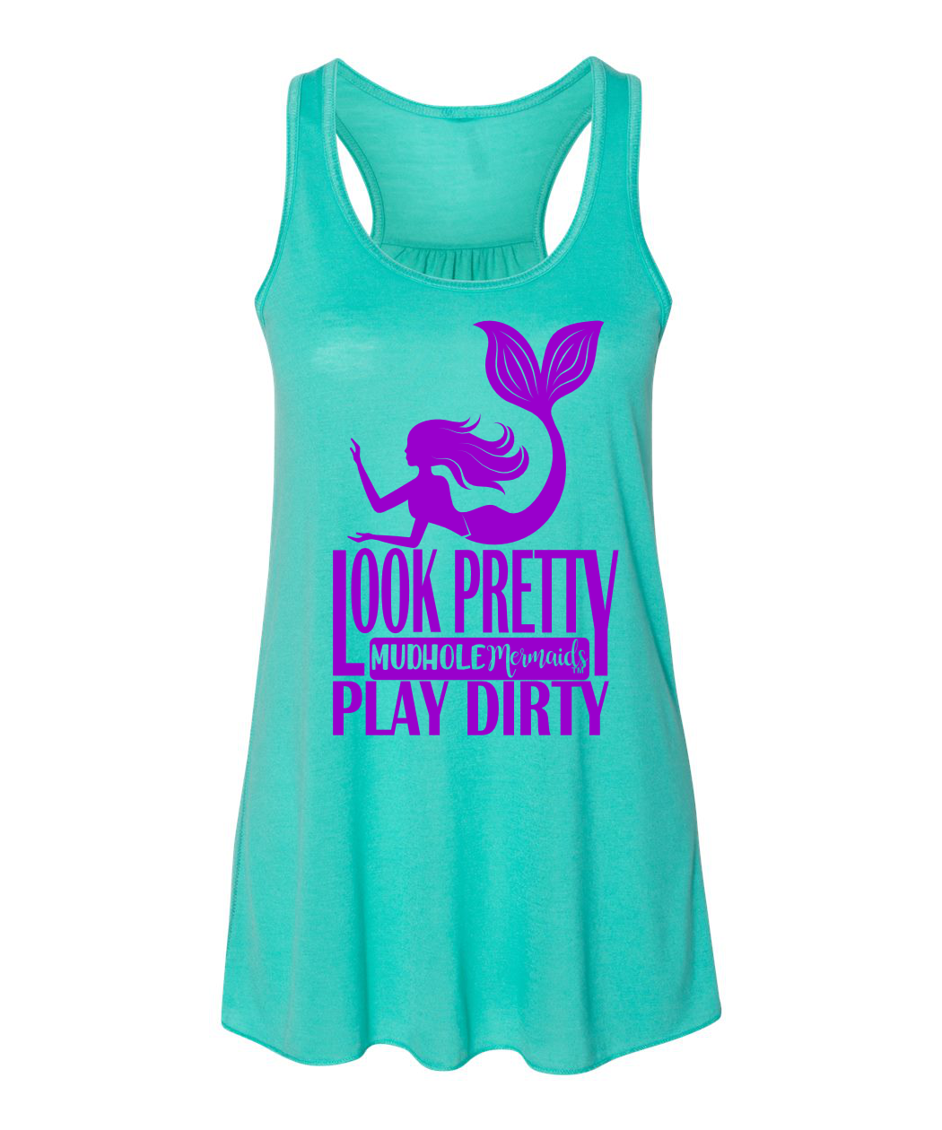Look Pretty Play Dirty | Women’s Flowy Racerback Tank