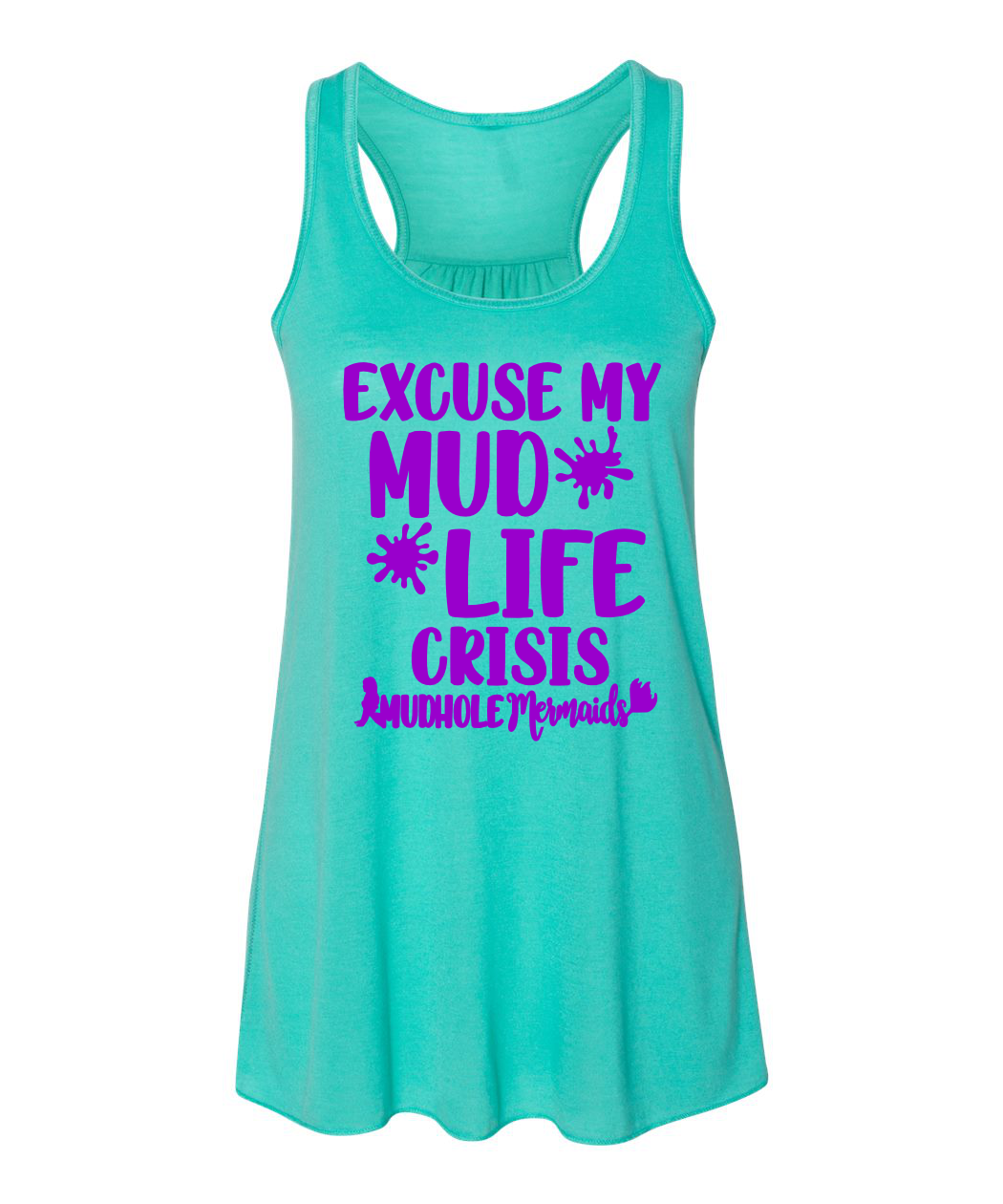 Excuse My Mud Life Crisis | Women’s Flowy Racerback Tank