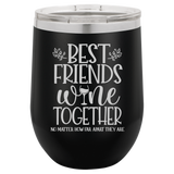 Best Friends Wine Tumbler - Stack Life Customs