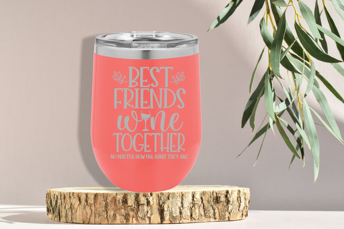 Best Friends Wine Together - Stack Life Customs