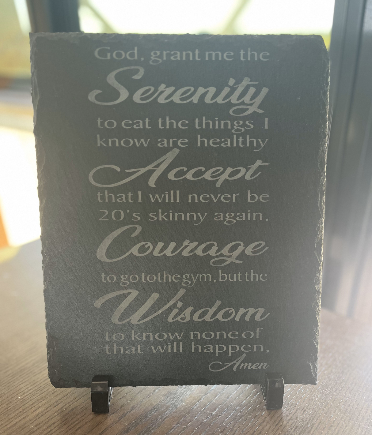 Funny Serenity Prayer Slate Sign