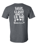 Sassy Classy and a Lil Bad Assy T-Shirt