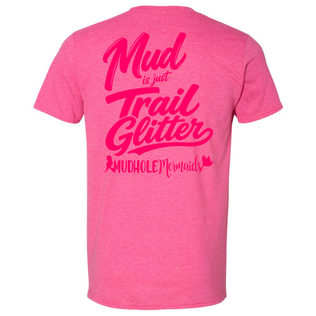 Mud Is Just Trail Glitter Tee