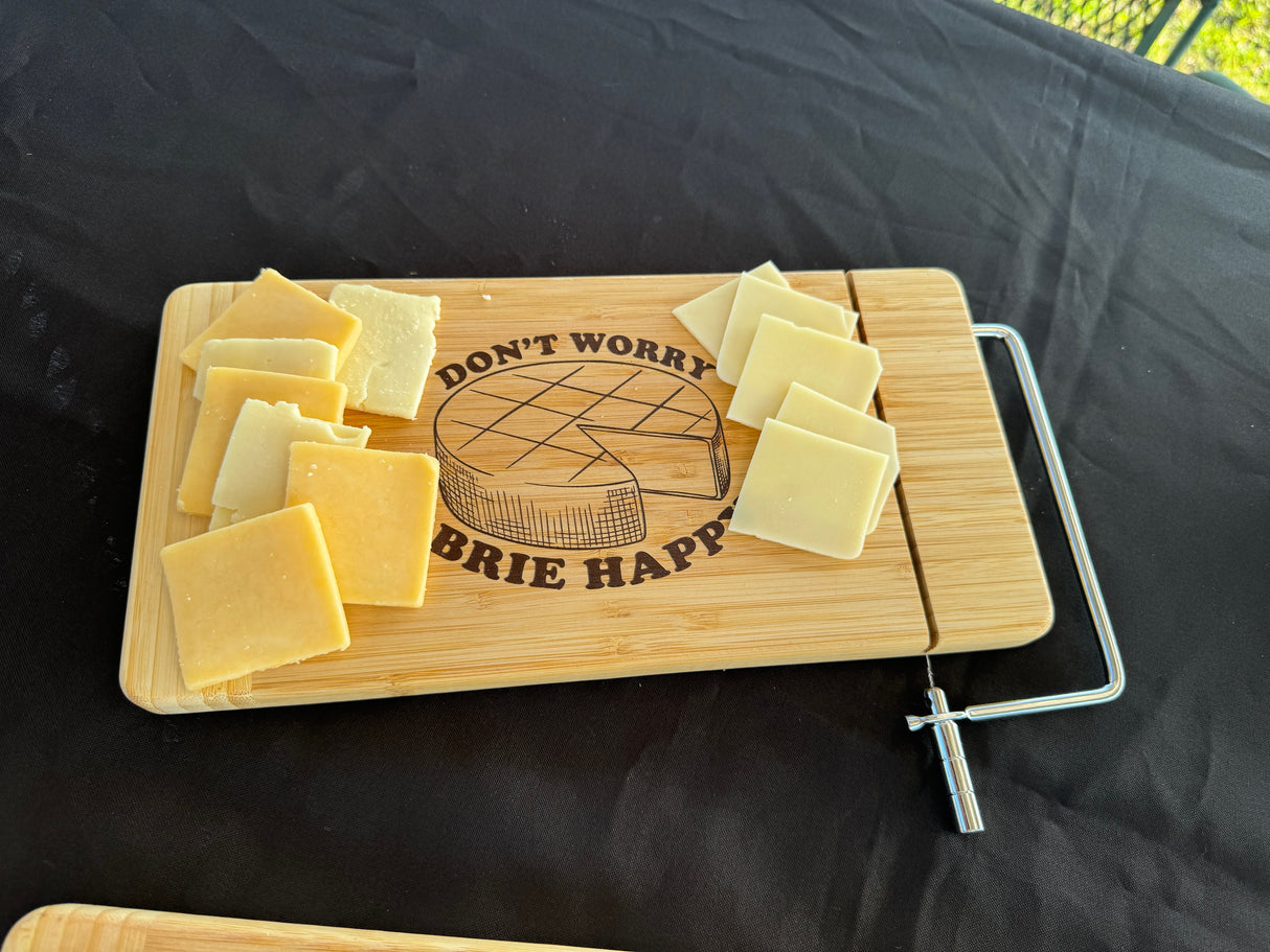 Don't Worry Brie Happy- Bamboo Cutting Board with Wire Cheese Cutter