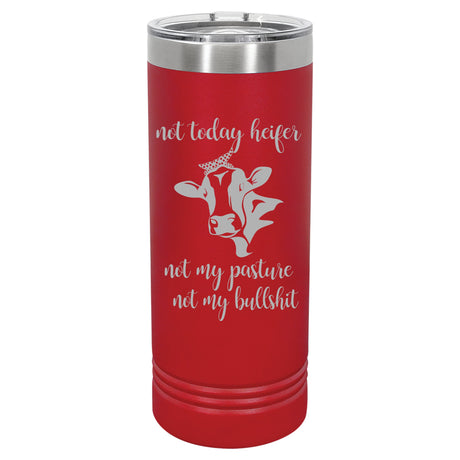 NOT TODAY HEIFER TUMBLER - Stack Life Customs