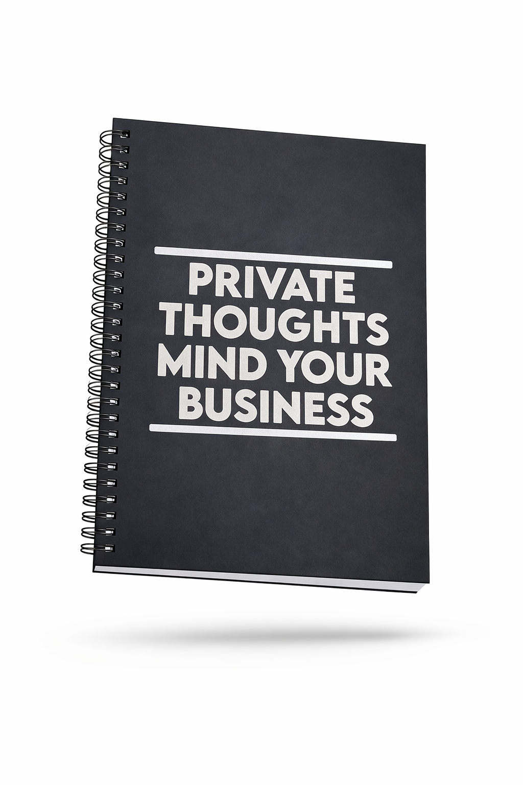 Private Thoughts Mind Your Business Funny Journal