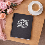 Private Thoughts Mind Your Business Funny Journal