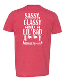 Sassy Classy and a Lil Bad Assy T-Shirt