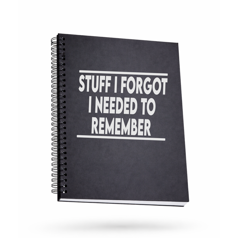 Stuff I Forgot I Need to Remember Funny Journal