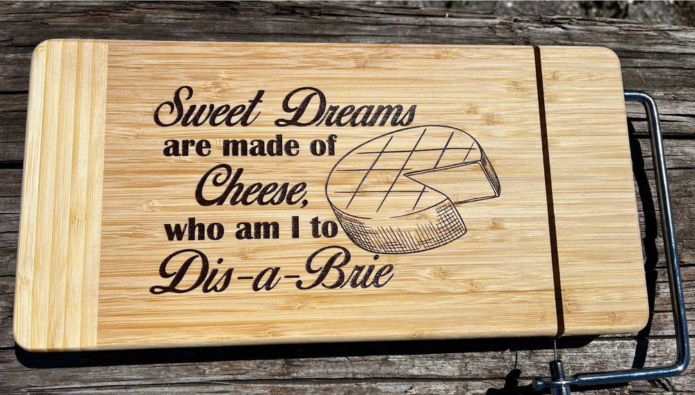 Sweet Dreams Are Made of Cheese- Bamboo Cutting Board with Wire Cheese Cutter