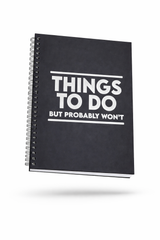 Things to Do but I Probably Won’t Funny Journal