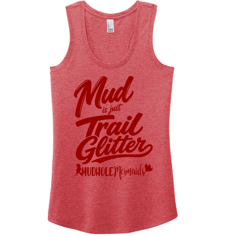 A heather red sleeveless tank top with a dark red graphic text print reading 'Mud is just Trail Glitter' and 'MUDHOLE Mermaids' on a white background.
