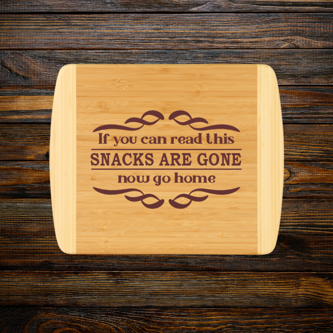 Snacks Are Gone, Now Go Home-Bamboo Cutting Board | Kitchen & Serving Board