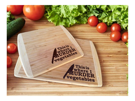 bamboo cutting board with this is where I murder vegetables with a knife