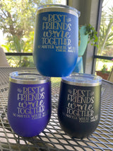 Best Friends Wine Tumbler – 12 oz Powder-Coated Stainless Steel, Personalized Friendship Gift with Name Option